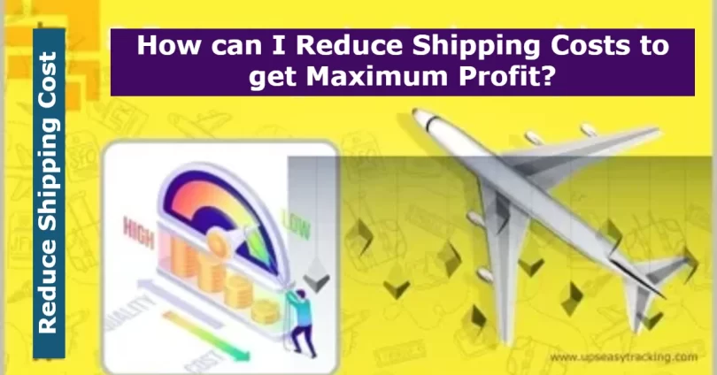 Reduce Shipping Cost